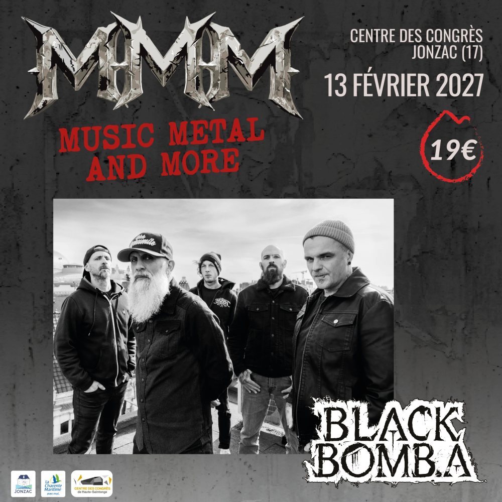 Affiche du concert MMM Live : Black Bomb A, samedi 13 février 2027 au Centre des Congrès de Jonzac, 19 €.