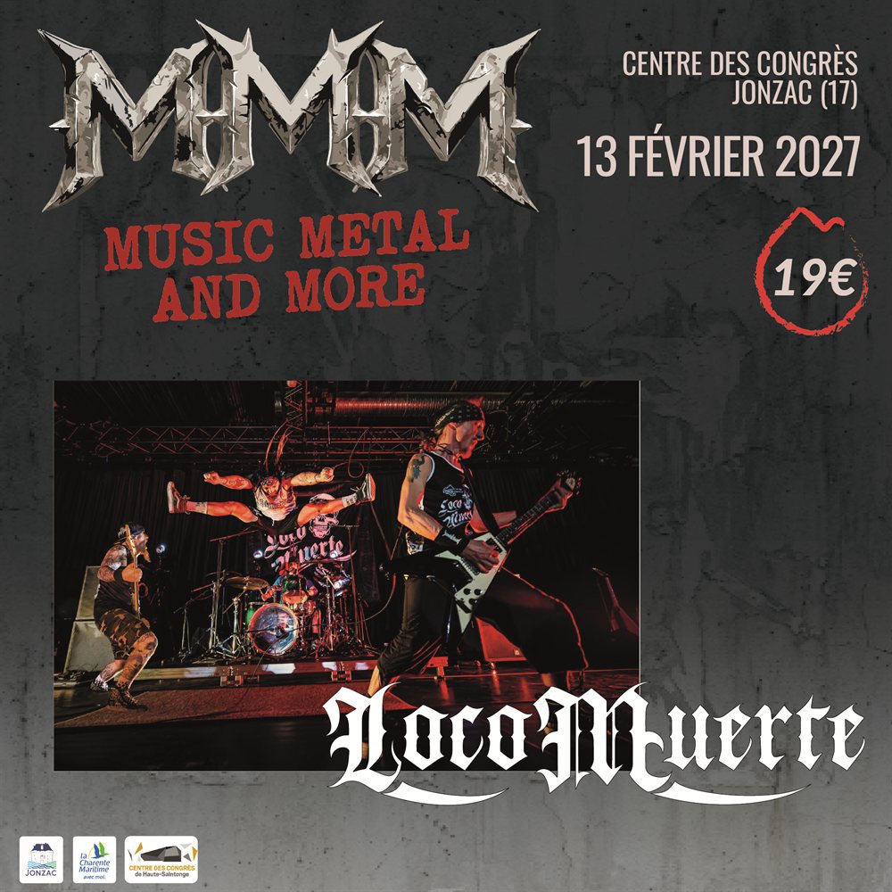 Affiche du concert MMM Live : LocoMuerte, samedi 13 février 2027 au Centre des Congrès de Jonzac, 19 €.